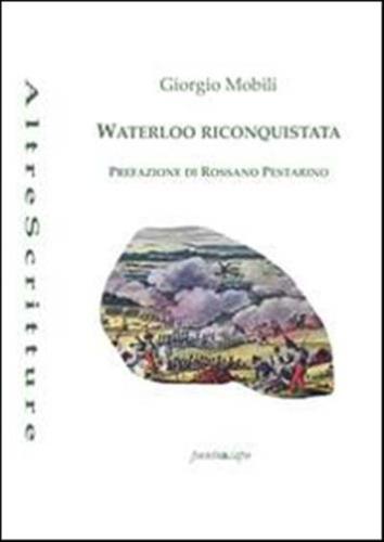 Waterloo Riconquistata