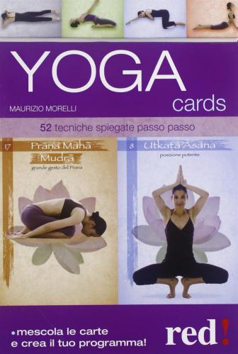 Yoga Cards. 52 Tecniche Spiegate Passo Passo