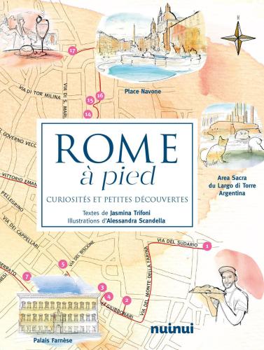 Rome  Pied. Curiosits Et Petites Dcouvertes