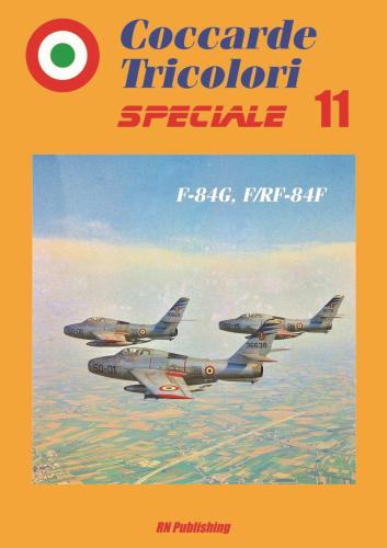 Coccarde Tricolori Speciale 11 F-84g, F/rf-84f. Ediz. Italiana E Inglese