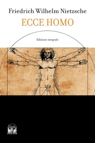 Ecce Homo. Ediz. Integrale