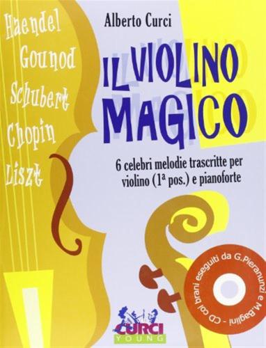 Il Violino Magico. Strenna Per I Piccoli Violinisti. Per Violino. Spartito