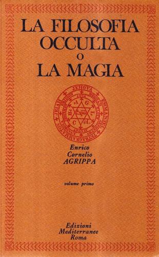 La Filosofia Occulta O La Magia. Vol. 1