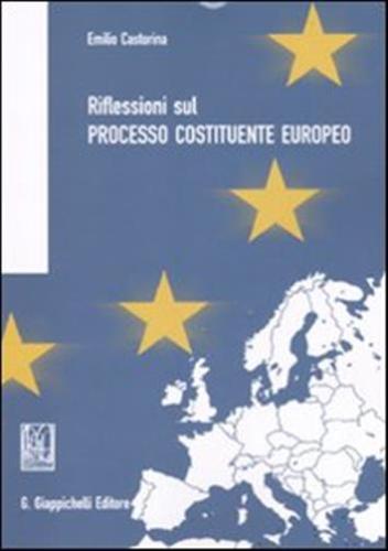 Riflessioni Sul Processo Costituente Europeo