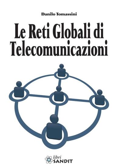 Le reti globali di telecomunicazioni