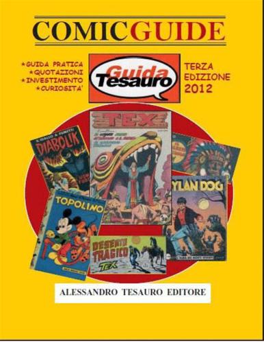 Guida Tesauro. Comic Guide 2012. Disegni Originali