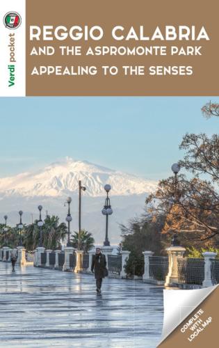 Reggio Calabria And The Aspromonte Park: Appealing To The Senses. Con Carta Geografica Ripiegata