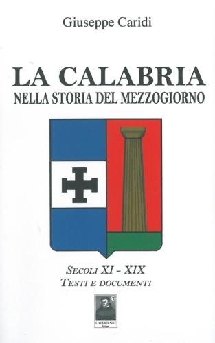 La Calabria Nella Storia Del Mezzogiorno
