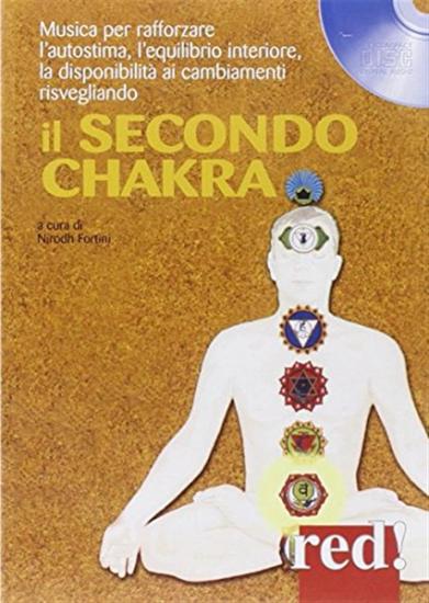 Il secondo chakra. Audiolibro. CD Audio
