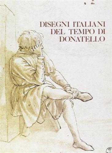 Disegni Italiani Del Tempo Di Donatello