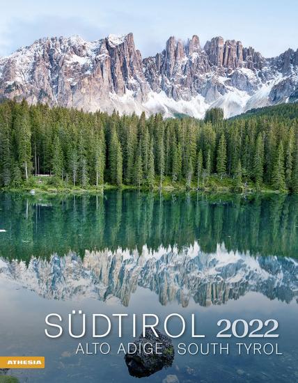 Alto Adige-Sud Tirol. Calendario 2022. Ediz. multilingue