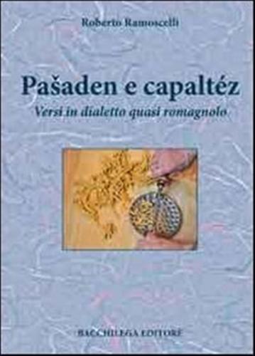 Paaaden E Capaltz. Versi In Dialetto Quasi Romagnolo