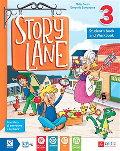 Story Lane. 3 Per La Scuola Elementare. Con E-book. Con Espansione Online
