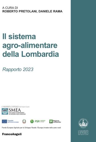 Il Sistema Agro-alimentare Della Lombardia. Rapporto 2023