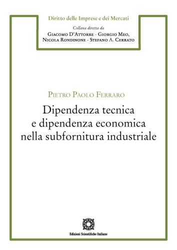 Dipendenza Tecnica E Dipendenza Economica Nella Subfornitura Industriale