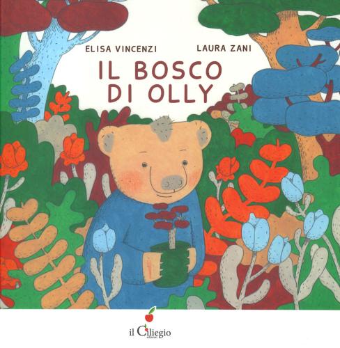 Il Bosco Di Olly. Ediz. A Colori