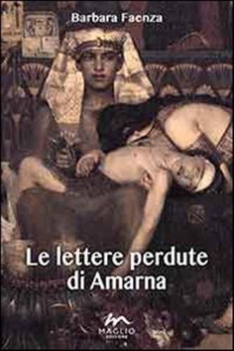 Le Lettere Perdute Di Amarna