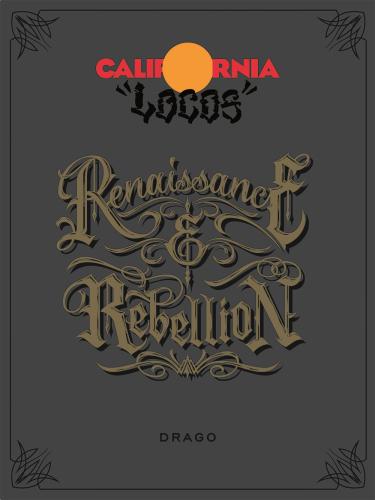 California Locos: Renaissance And Rebellion