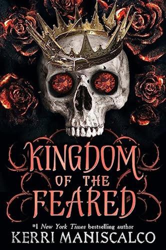 Kingdom Of The Feared: The Stunningly Steamy Romantic Fantasy Finale To The Kingdom Of The Wicked Series: 3
