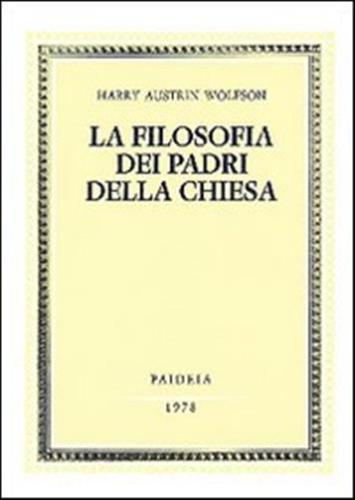La Filosofia Dei Padri Della Chiesa. Vol. 1
