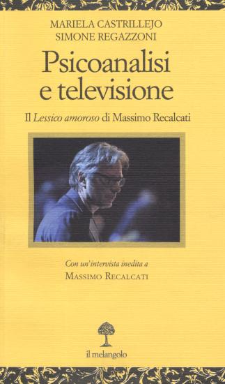 Psicoanalisi e televisione. Il Lessico amoroso di Massimo Recalcati