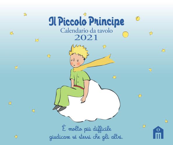 Il Piccolo Principe. Calendario Da Tavolo 2021