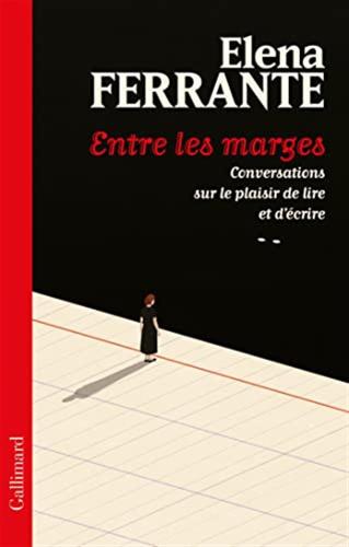 Entre Les Marges: Conversations Sur Le Plaisir De Lire Et D'crire