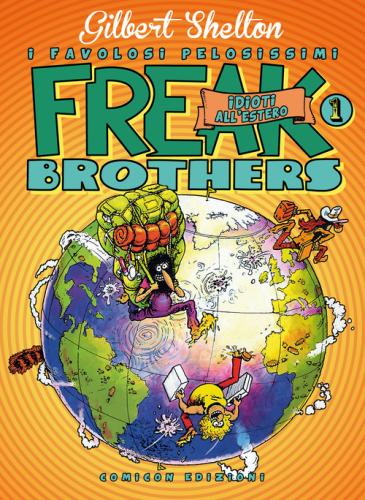 Freak Brothers. Vol. 1