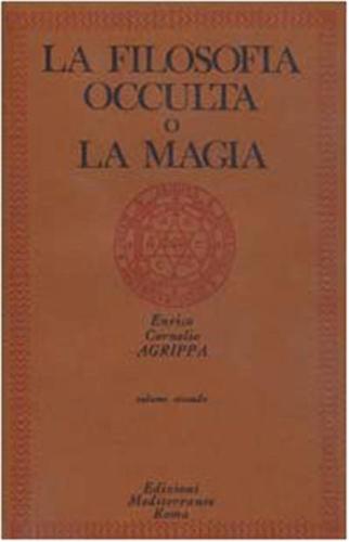 La Filosofia Occulta O La Magia. Vol. 2