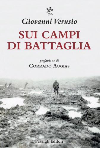 Sui Campi Di Battaglia. Da James Brooke A V Nguyn Gip