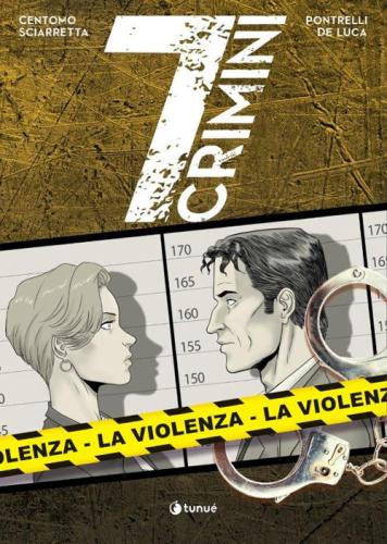 La Violenza. 7 Crimini