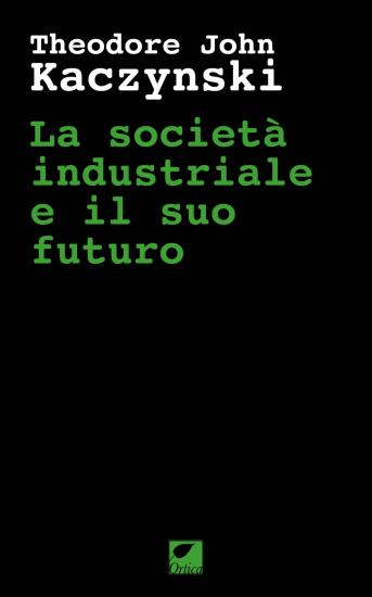 La societ industriale e il suo futuro