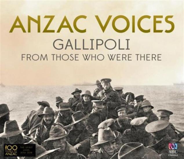 Anzac Voices: Gallipoli From Those Who Were There (2 Cd)