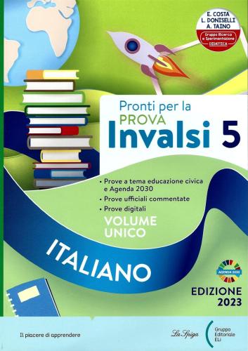 Pronti Per La Prova Invalsi. Italiano Matematica. Per La 5 Classe Elementare