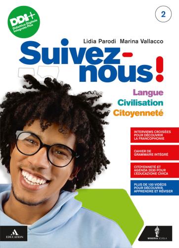 Suivez-nous! Langue. Civilisation. Citoyennet. Per Le Scuole Superiori. Con E-book. Con Espansione Online. Vol. 2