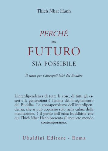 Perch Un Futuro Sia Possibile. Il Sutra Per I Discepoli Laici Del Buddha