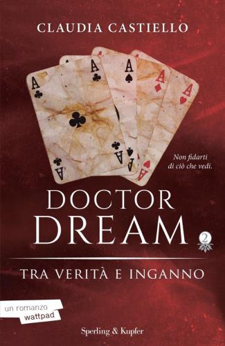 Tra Verit E Inganno. Doctor Dream. Vol. 2