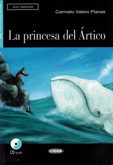 La princesa del Artico. Con CD Audio