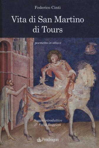 Vita Di San Martino Di Tours. Poemetto In Ottave