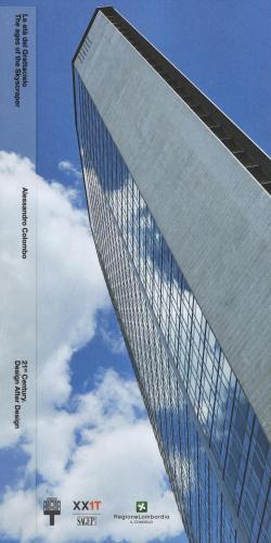 Le Et Del Grattacielo-the Ages Of The Skyscraper. 21th Century. Design After Design. Ediz. Italiana E Inglese