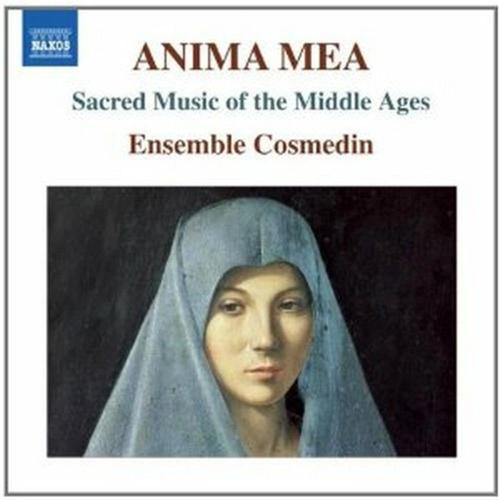 Anima Mea (musica Sacra Del Medioevo)