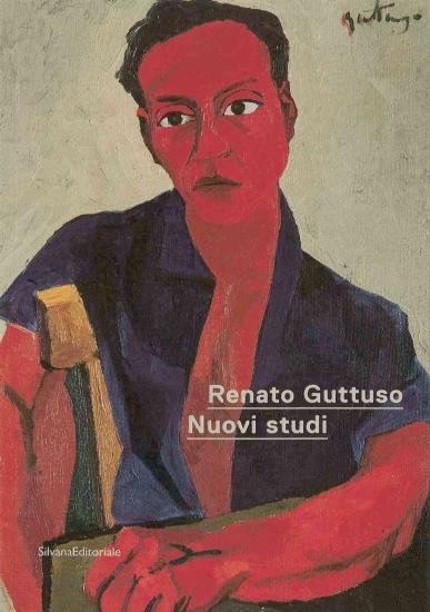 Renato Guttuso. Nuovi studi. Ediz. illustrata