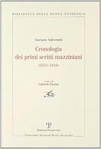 Cronologia Dei Primi Scritti Mazziniani (1831-1834)