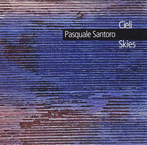 Pasquale Santoro. Cieli-skies. Catalogo Della Mostra (roma, 1980). Ediz. Italiana E Inglese