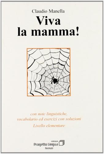Viva La Mamma! Con Note Linguistiche, Vocabolario Ed Esercitazioni Con Soluzioni. Livello Elementare. Con Cd-rom
