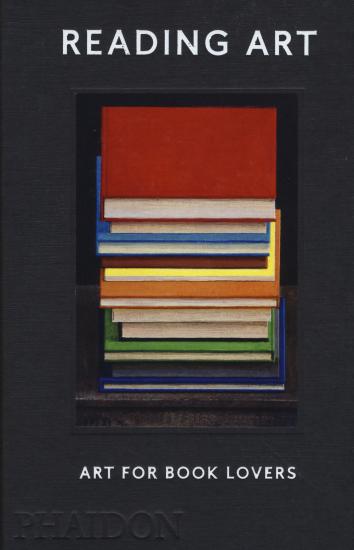 Reading Art. Art for book lovers. Ediz. a colori