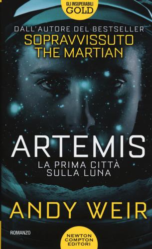 Artemis. La Prima Citt Sulla Luna