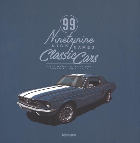 99 nicknamed classic cars. Ediz. a colori