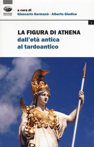 La Figura Di Athena Dall'et Antica Al Tardoantico
