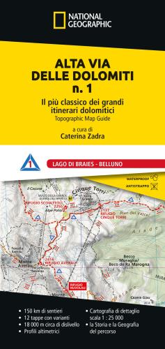 Alta Via Delle Dolomiti N. 1. Il Più Classico Dei Grandi Itinerari Dolomitici. Lago Di Braies - Belluno